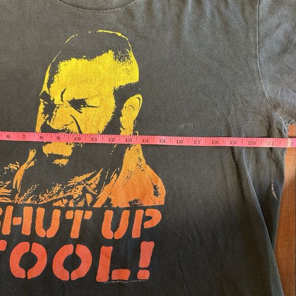 Mr T Shut Up Fool Graphic T Shirt 2010 no tag size M wrestling A team - Picture 3 of 6